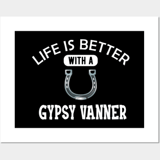 Gypsy Vanner Horse - Life is better with a gyspy vanner Posters and Art